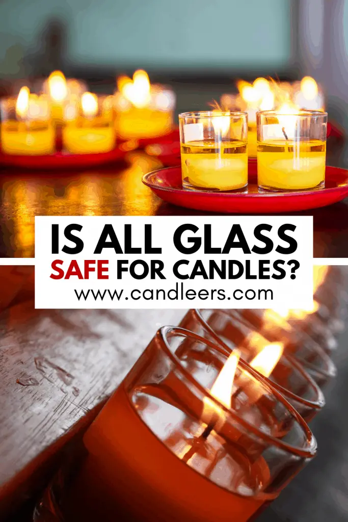 Is All Glass Safe For Candles?