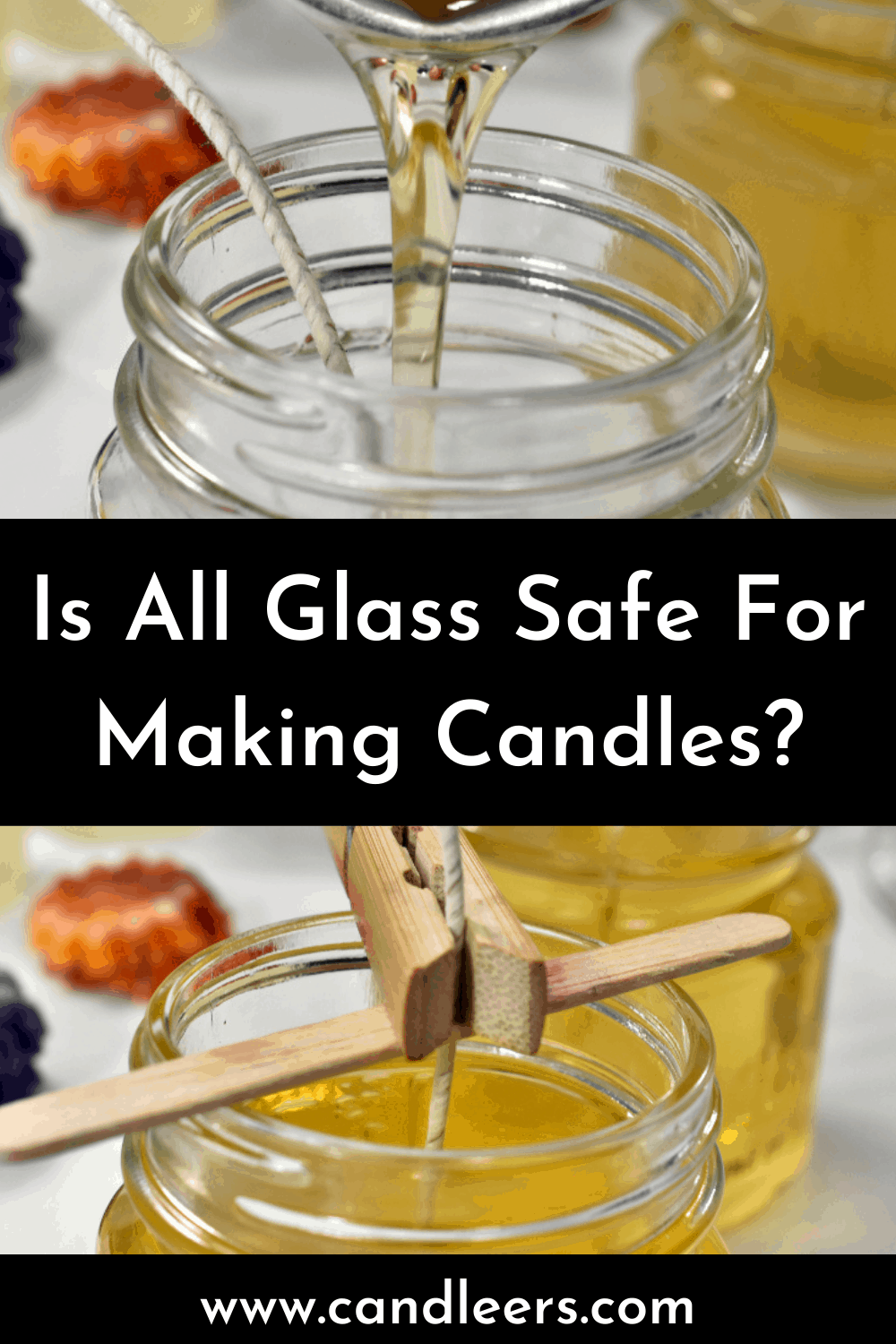 Is All Glass Safe For Making Candles? Candleers Candle Co