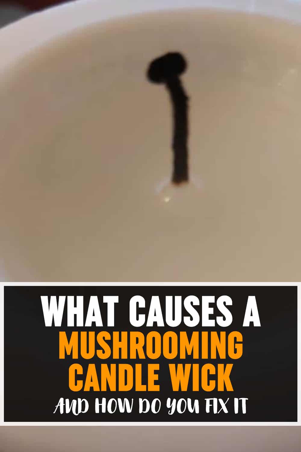 What Causes A Mushrooming Candle Wick and How Do You Fix It Candleers Candle Co