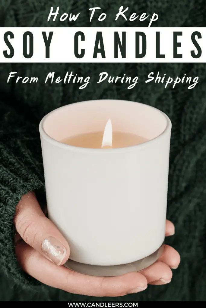 keep soy candles from melting