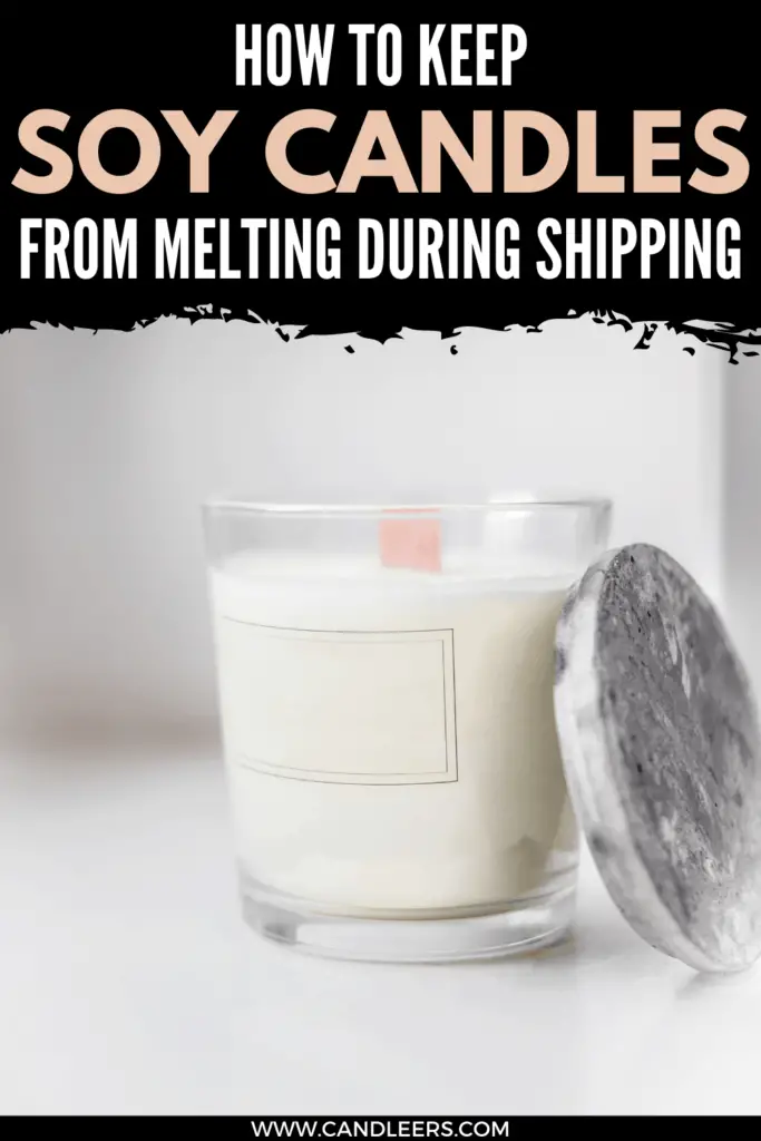keep soy candles from melting