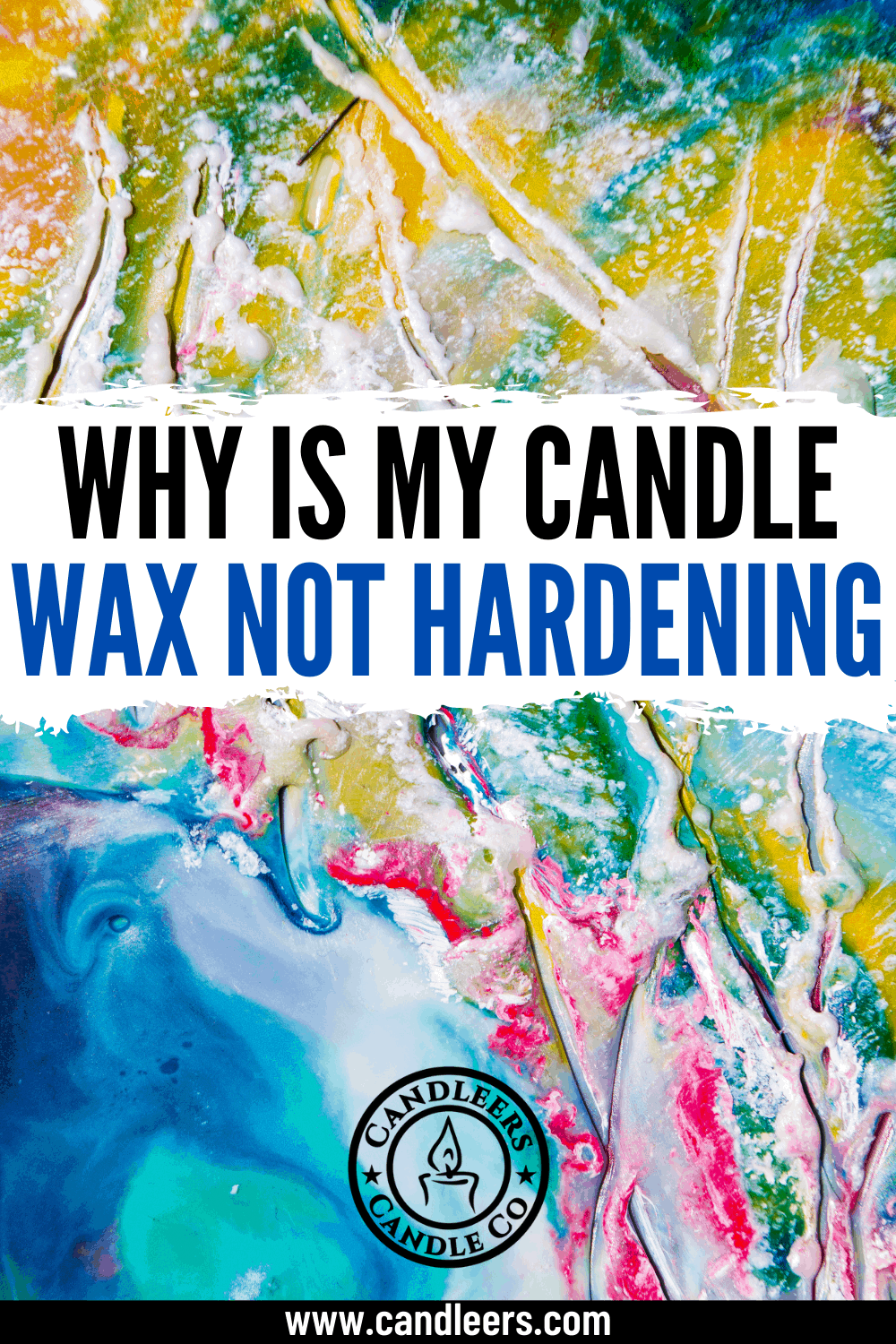 Why Is My Candle Wax Not Hardening? Candleers