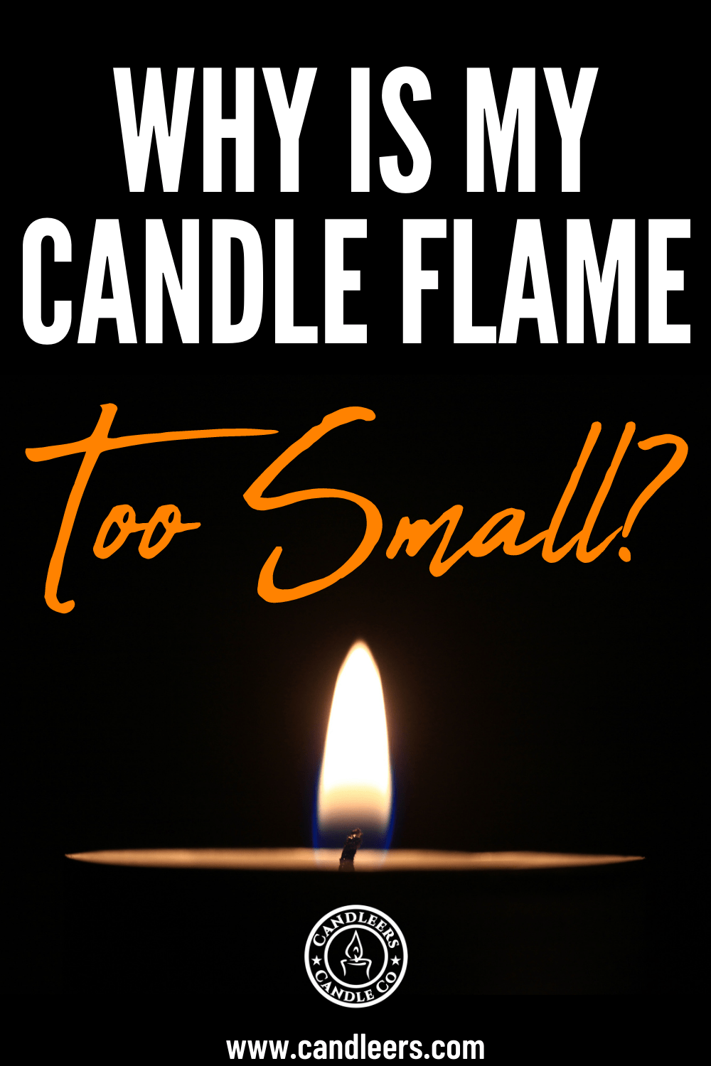 Why Is My Candle Flame Too Small? Candleers